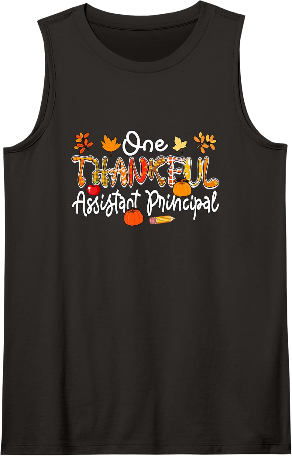 One Thankful Assistant Principal Thanksgiving Fall Proud Job Sleeveless Tank Top - Black