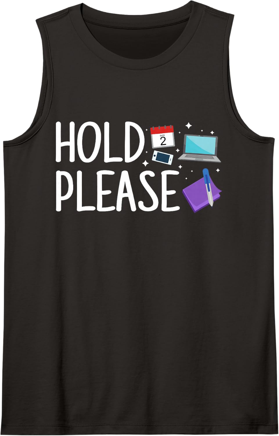 Hold Please Surgery Scheduler Surgical Coordinator Sleeveless Tank Top - Black