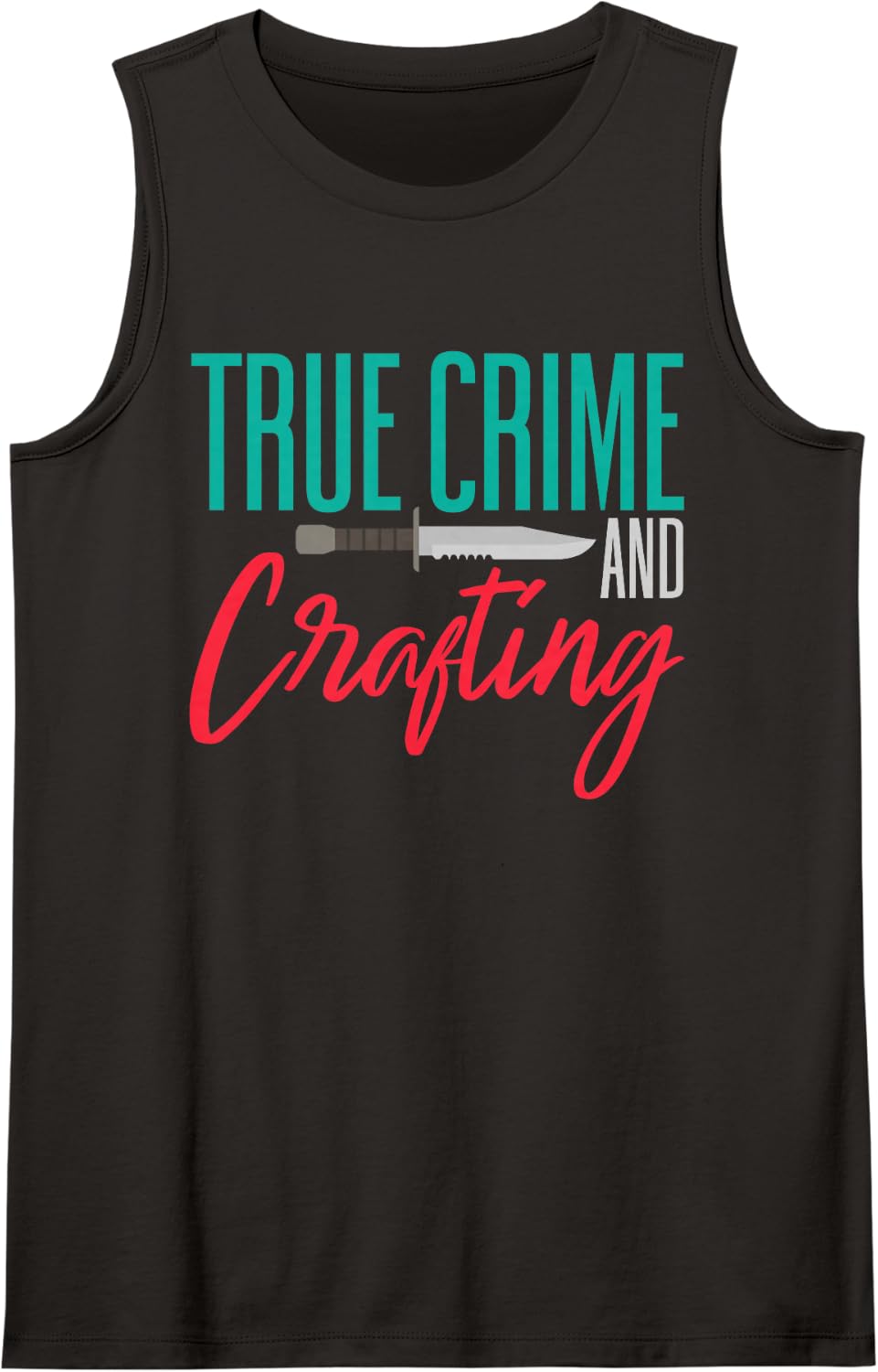 True Crime and Crafting Podcast Documentary Shows Sleeveless Tank Top - Black