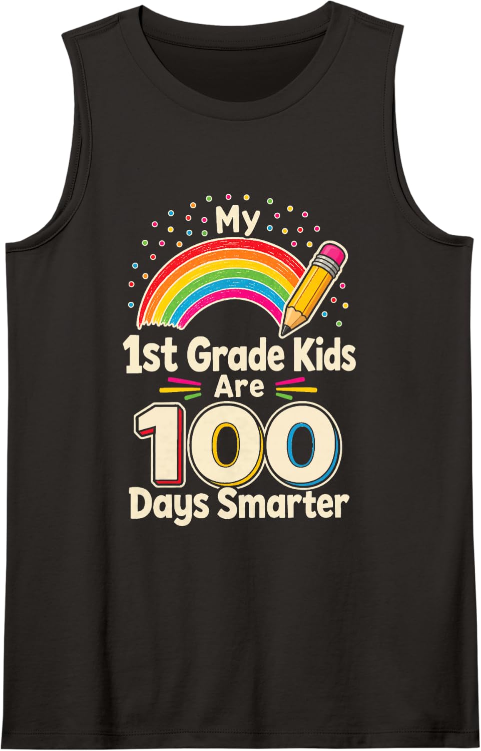 1st Grade Teacher My Kids are 100 Days Smarter Elementary Sleeveless Tank Top - Black