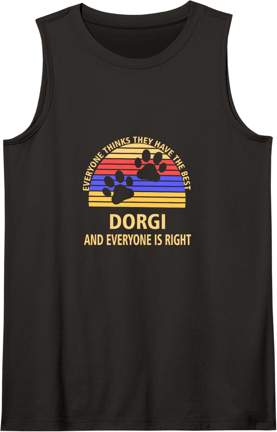 Everyone Thinks They Have The Best Dorgi Dog Lover Tank Top - Black