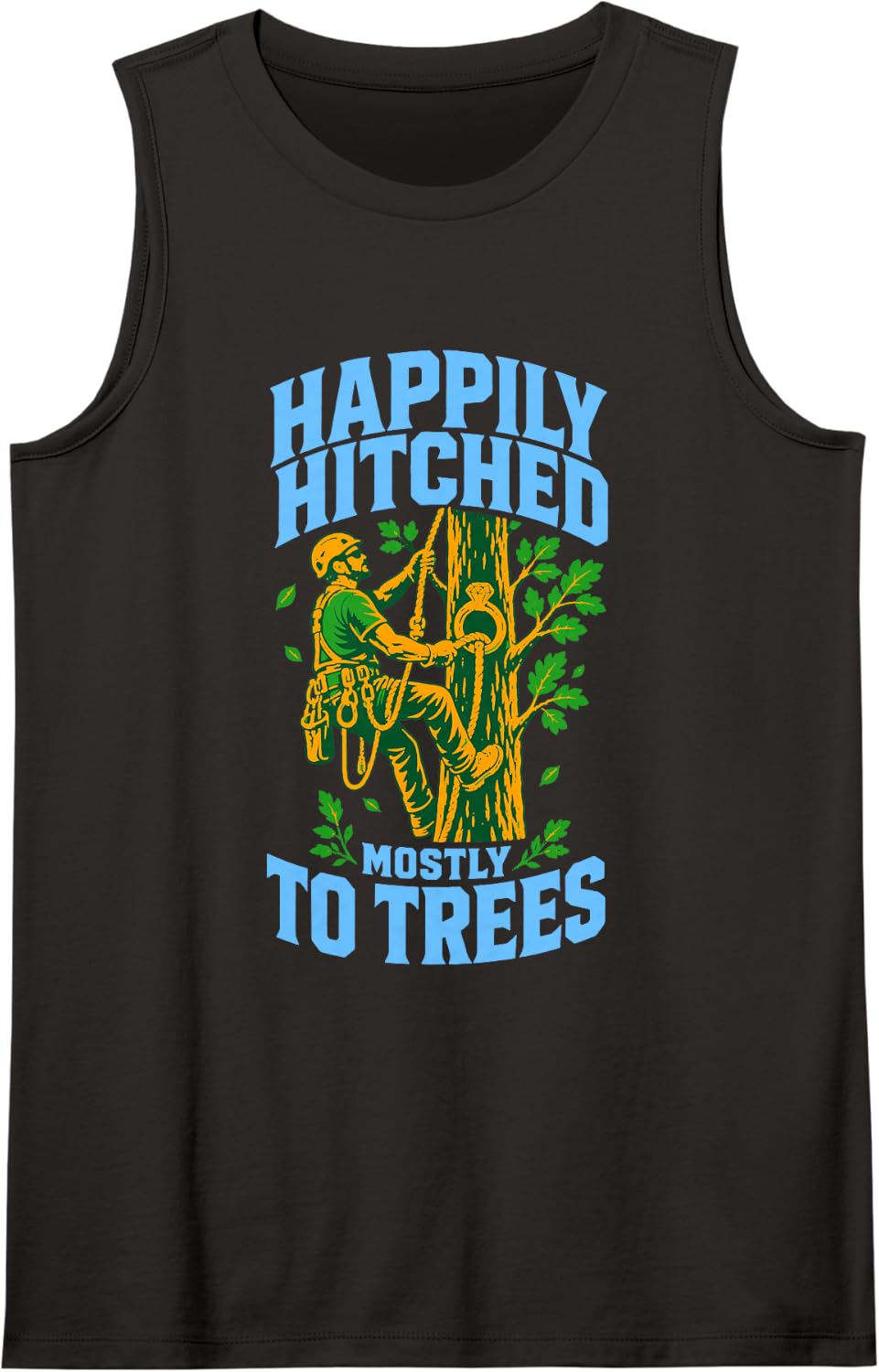 Happily Hitched Mostly to Trees Arborist Climber Wedding Sleeveless Tank Top - Black