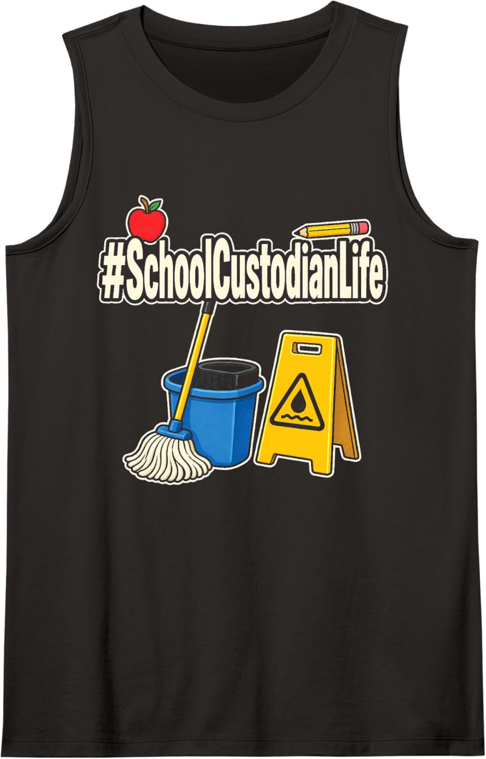 Elementary School Custodian Janitor Life Cleaning Crew Sleeveless Tank Top - Black