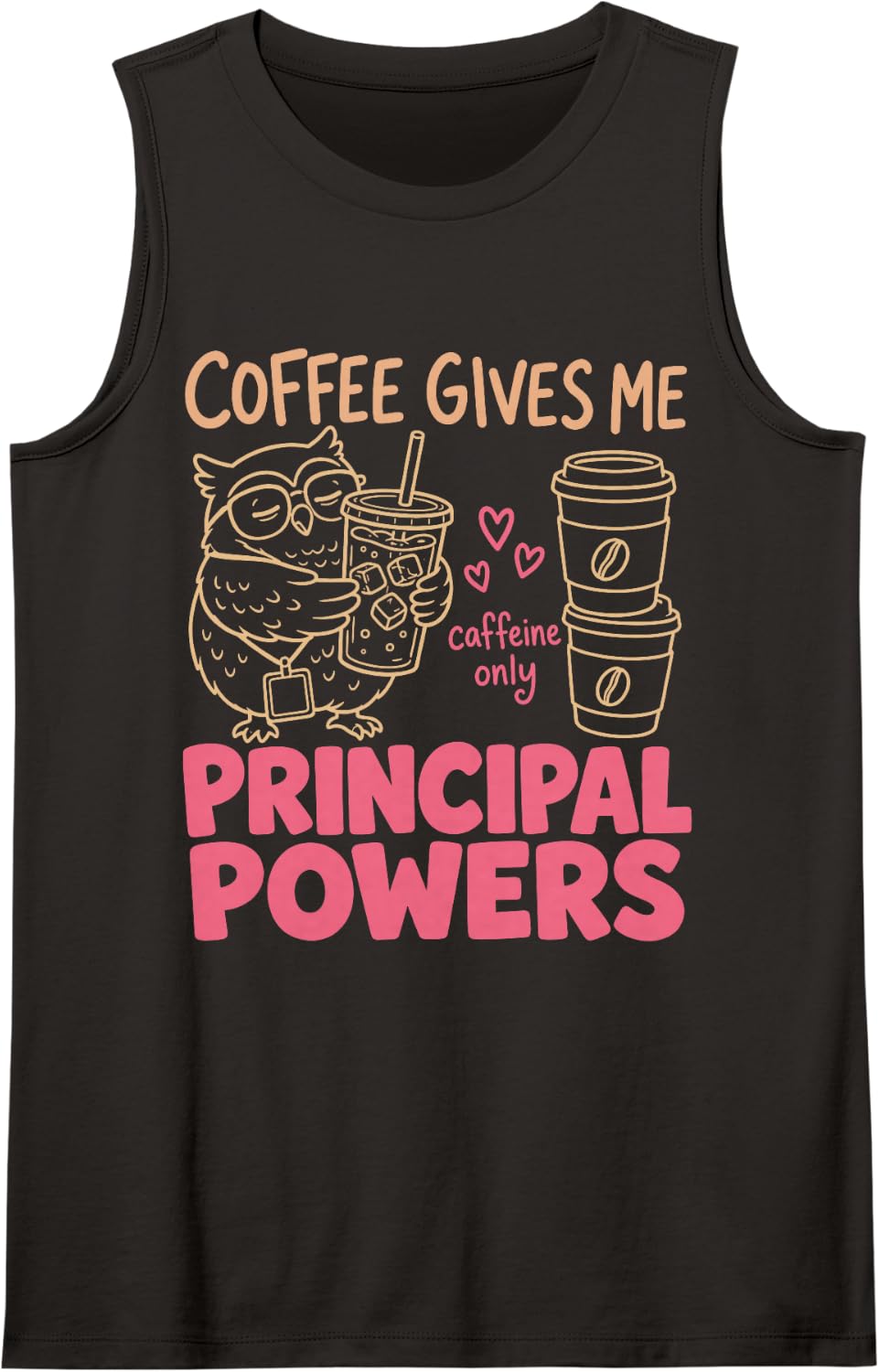 Coffee Gives Me Principal Powers Funny School Owl Sleeveless Tank Top - Black