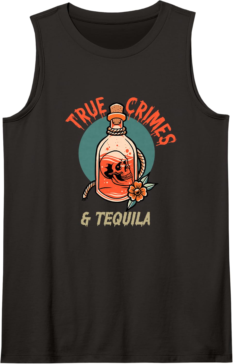 True Crimes and Tequila Sleeveless Tank Top - Black