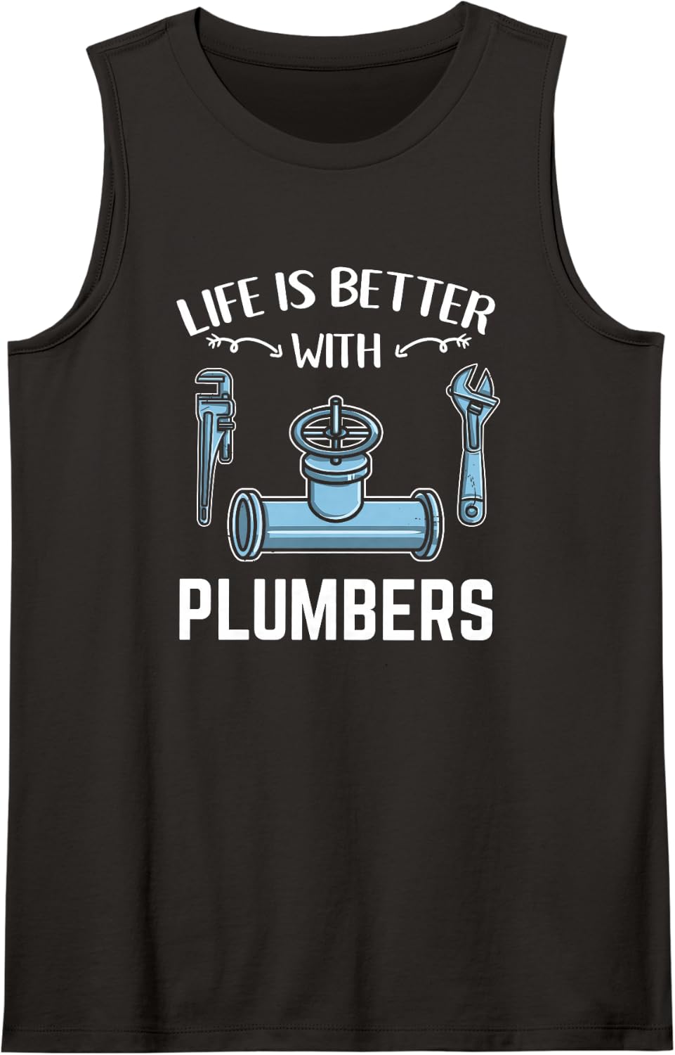Life is Better with Plumbers Sleeveless Tank Top - Black