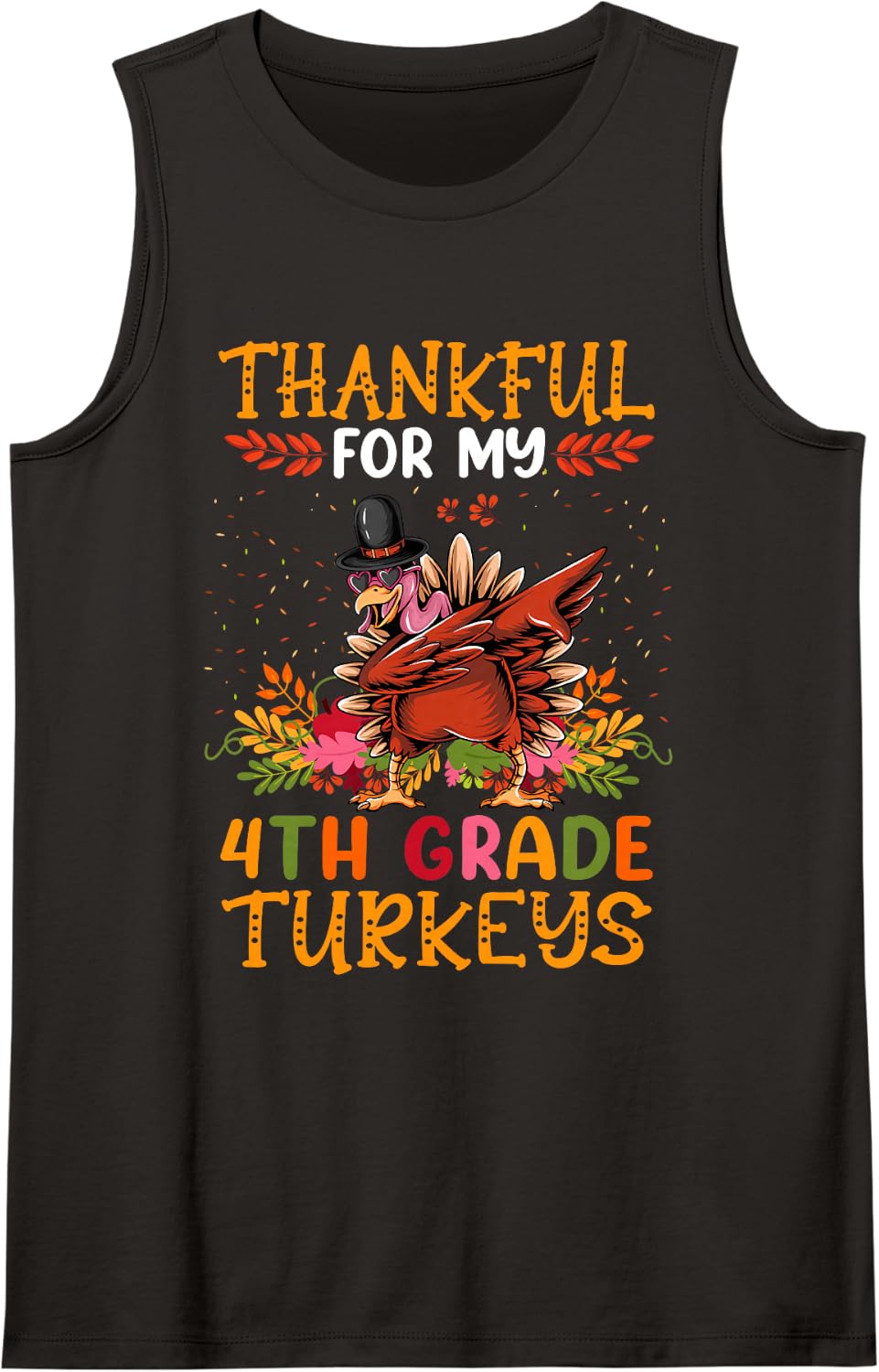 Thankful My 4th Grade Turkeys Dabbing Teacher Thanksgiving Sleeveless Tank Top - Black