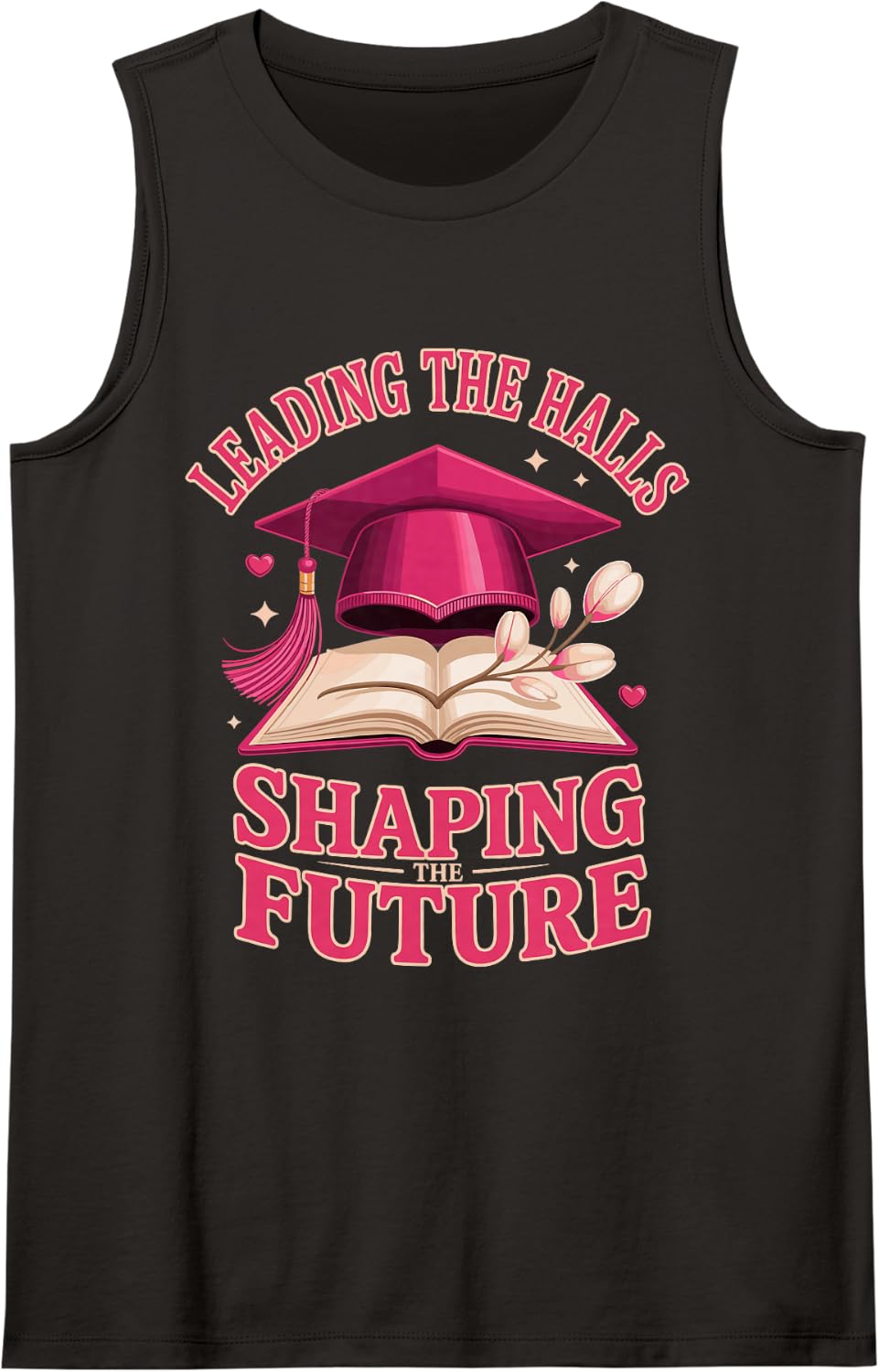 Leading The Halls Shaping The Future School Principal Sleeveless Tank Top - Black