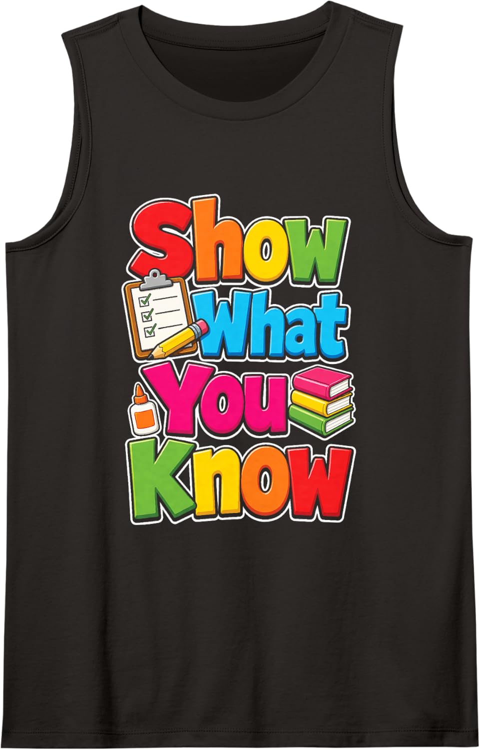 Elementary School Kids Show What You Know Test Day Gift Sleeveless Tank Top - Black