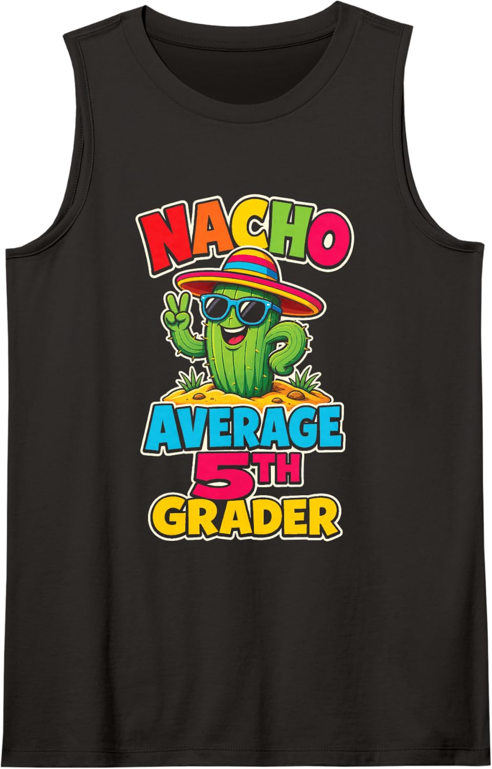 5th Grade Nacho Average Fifth Grader First Day Funny Sleeveless Tank Top - Black