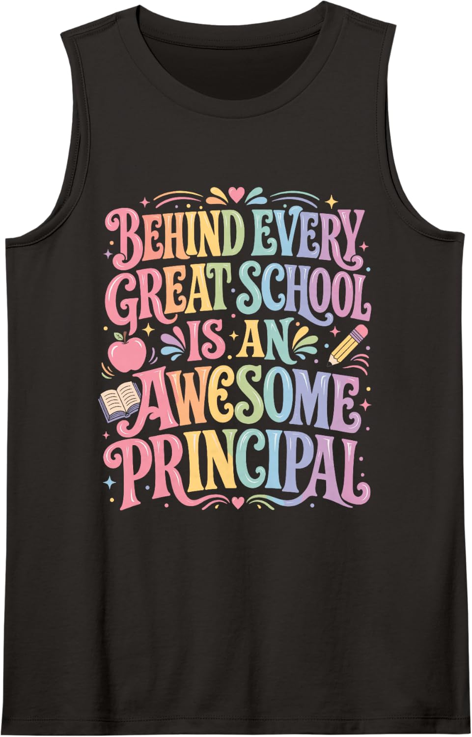 Behind Every Great School is an Awesome Principal Sleeveless Tank Top - Black