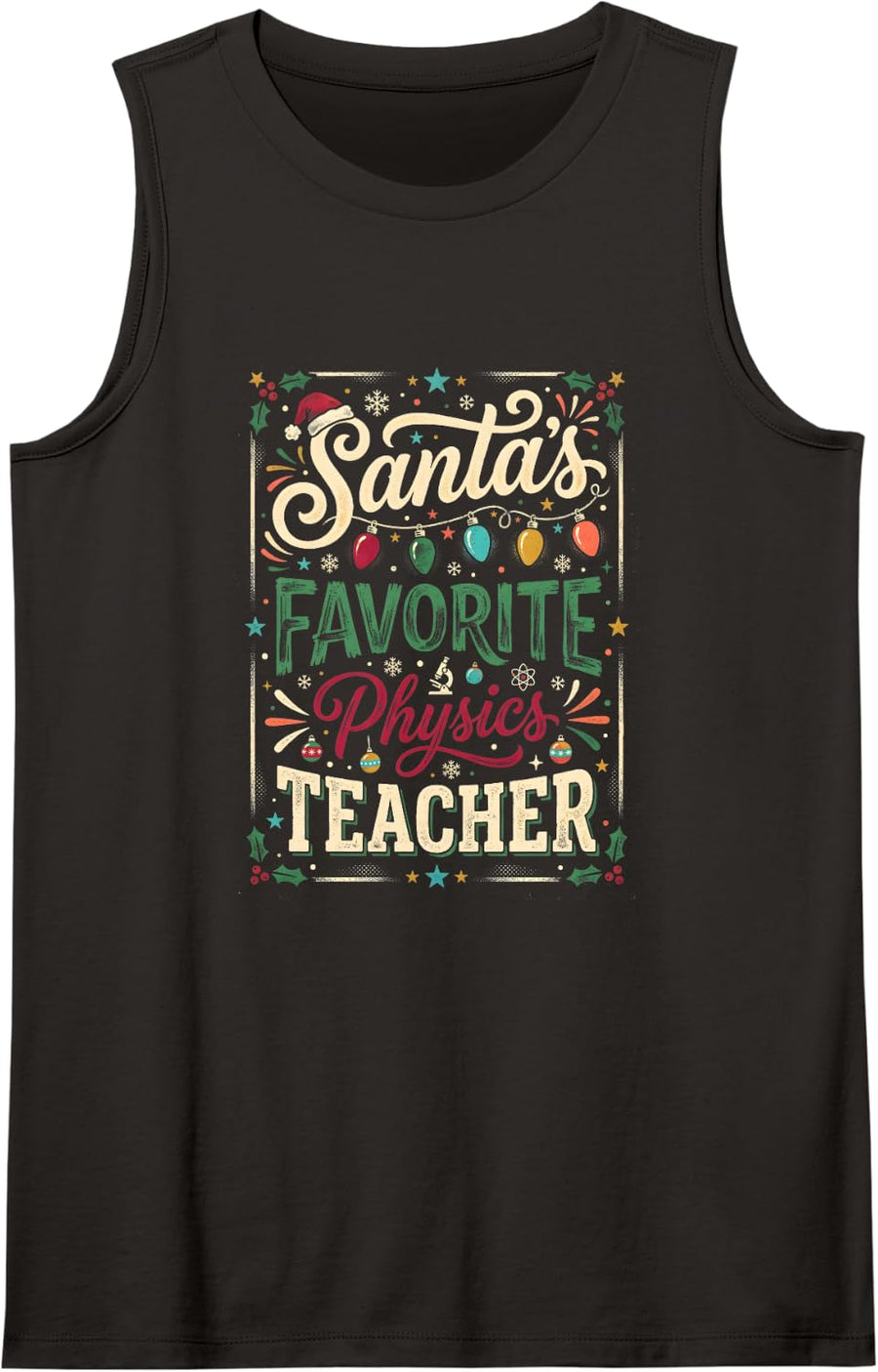 Santas Favorite Physics Teacher Funny Christmas Sleeveless Tank Top - Black