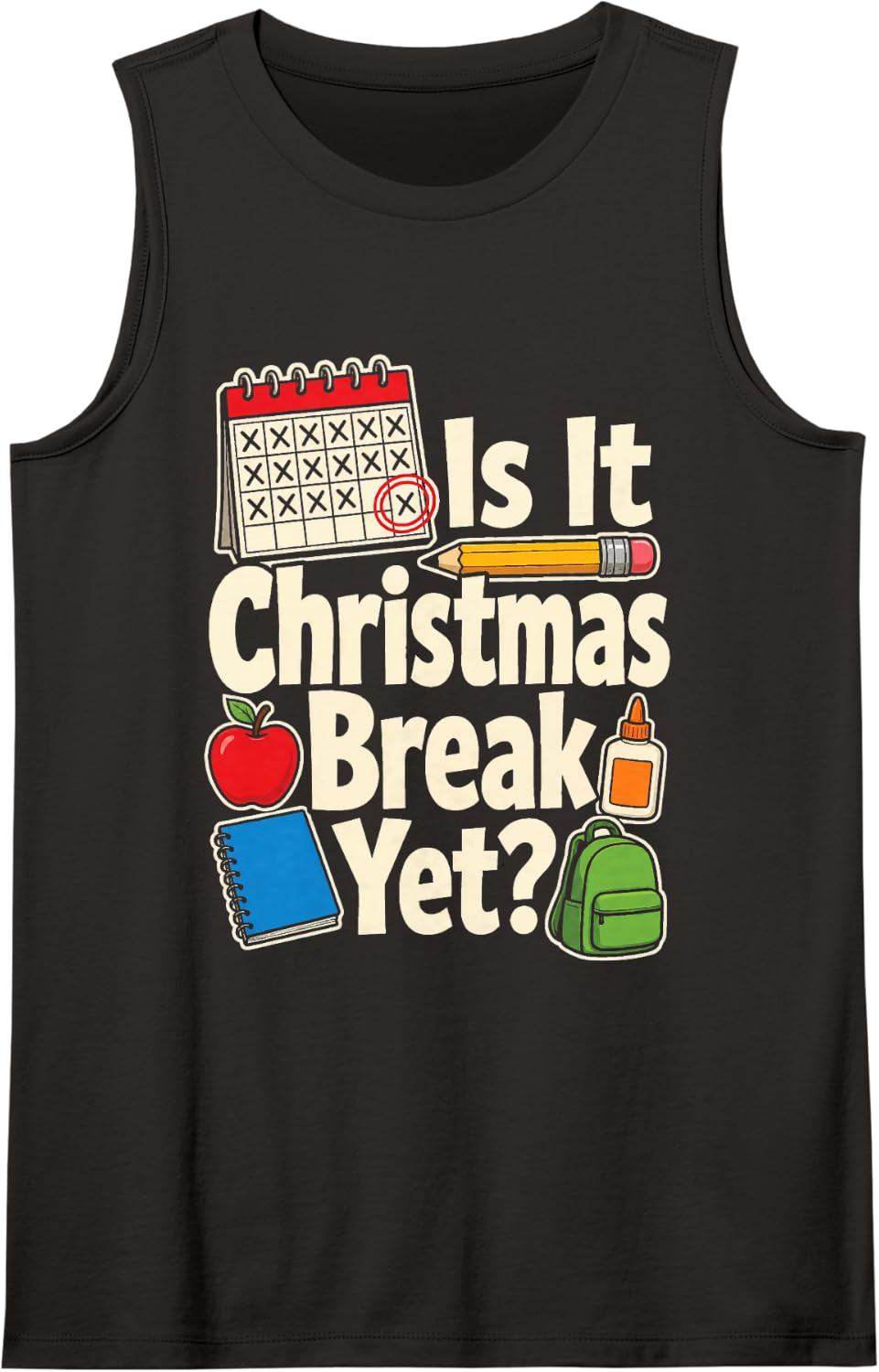 School Staff is It Christmas Break Yet Elementary Teacher Sleeveless Tank Top - Black