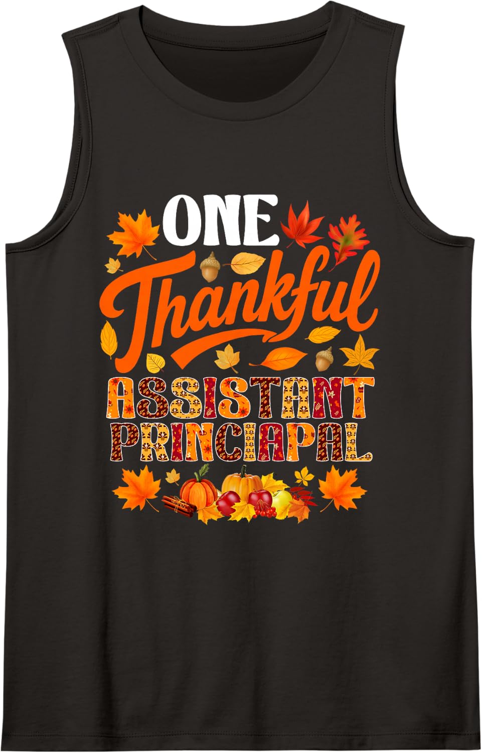 One Thankful Assistant Principal Fall Autumn Thanksgiving Sleeveless Tank Top - Black