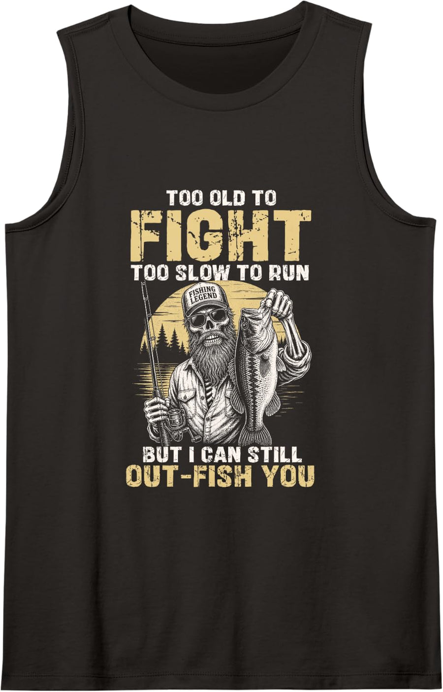 Too Old to Fight Too Slow to Run Funny Fishing Skeleton Men Sleeveless Tank Top - Black