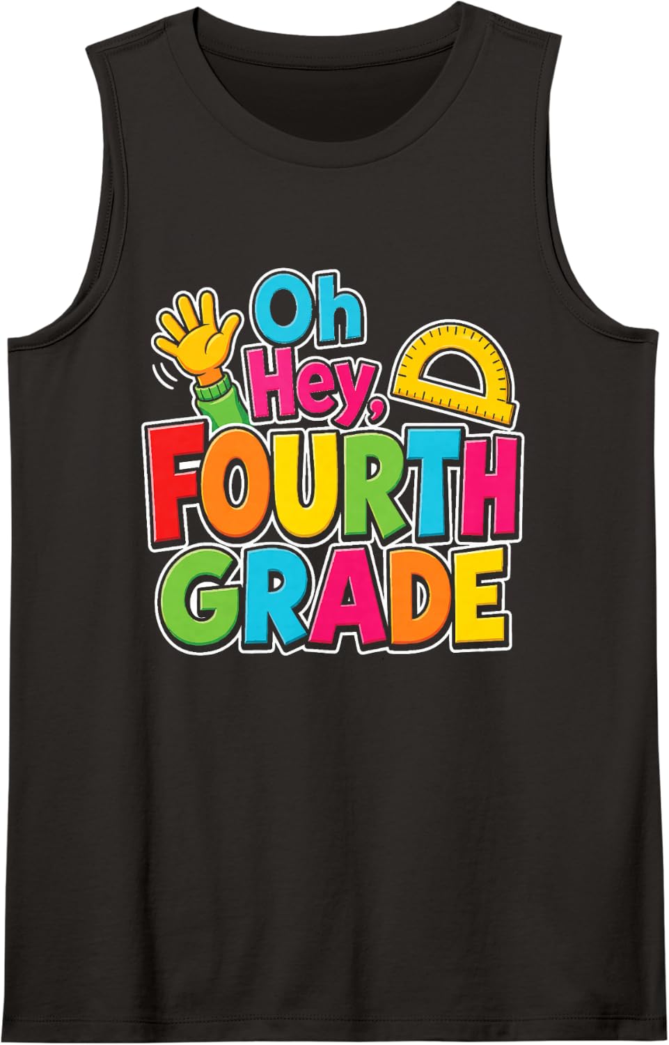 Oh Hey Fourth Grade 4th Grader First Day Elementary School Sleeveless Tank Top - Black