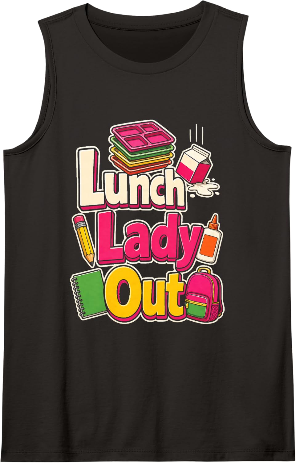 Lunch Lady Out Elementary School Cafeteria Staff Sleeveless Tank Top - Black
