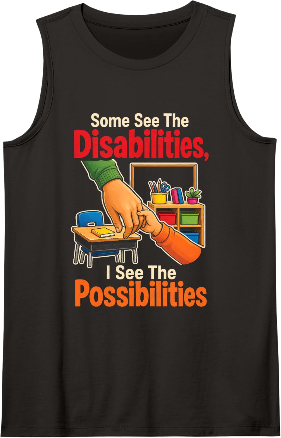 Special Education See The Possibilities SPED Team Gift Sleeveless Tank Top - Black
