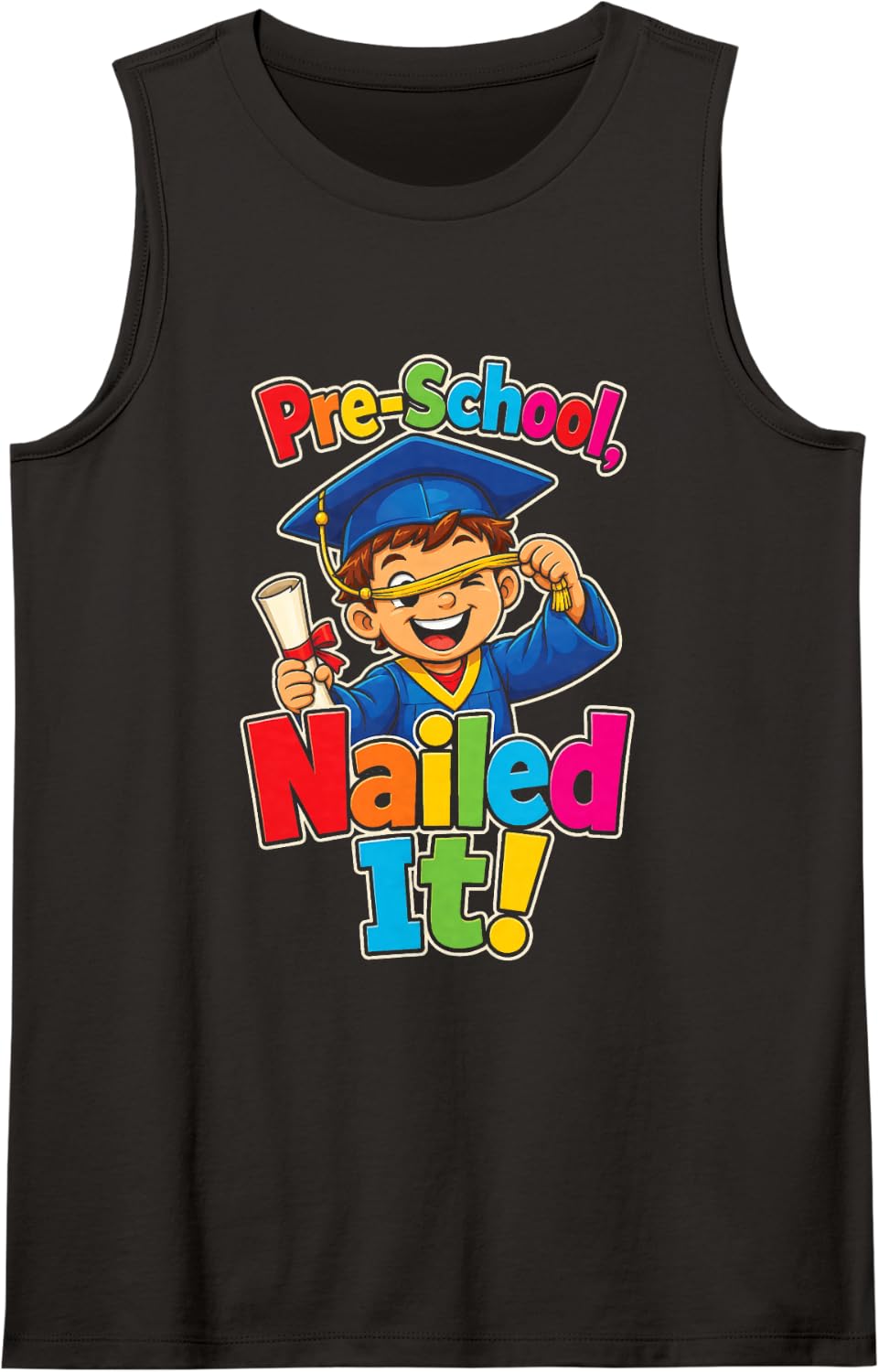 Preschool Nailed It Pre K Graduation Elementary Grad Gift Sleeveless Tank Top - Black