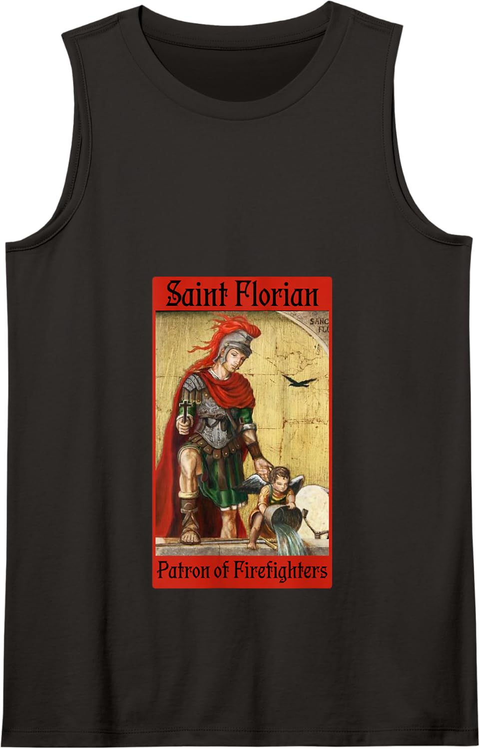 St. Florian Patron Saint of Firefighters Fire Blessing Tee Tank Top - Black