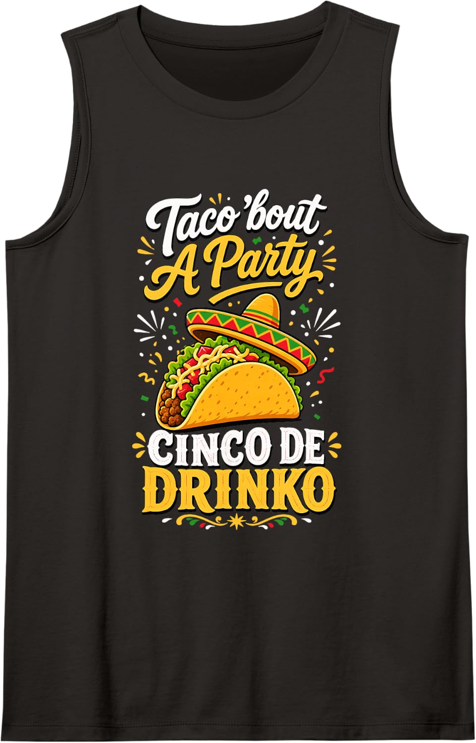 Taco Bout A Party Cinco De Drinko Sombrero Sleeveless Tank Top - Black