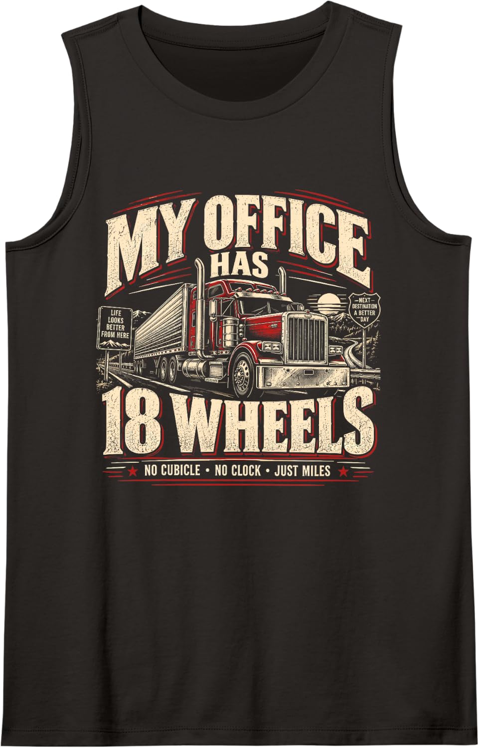 My Office Has 18 Wheels Trucker Driver Funny Trucking Sleeveless Tank Top - Black