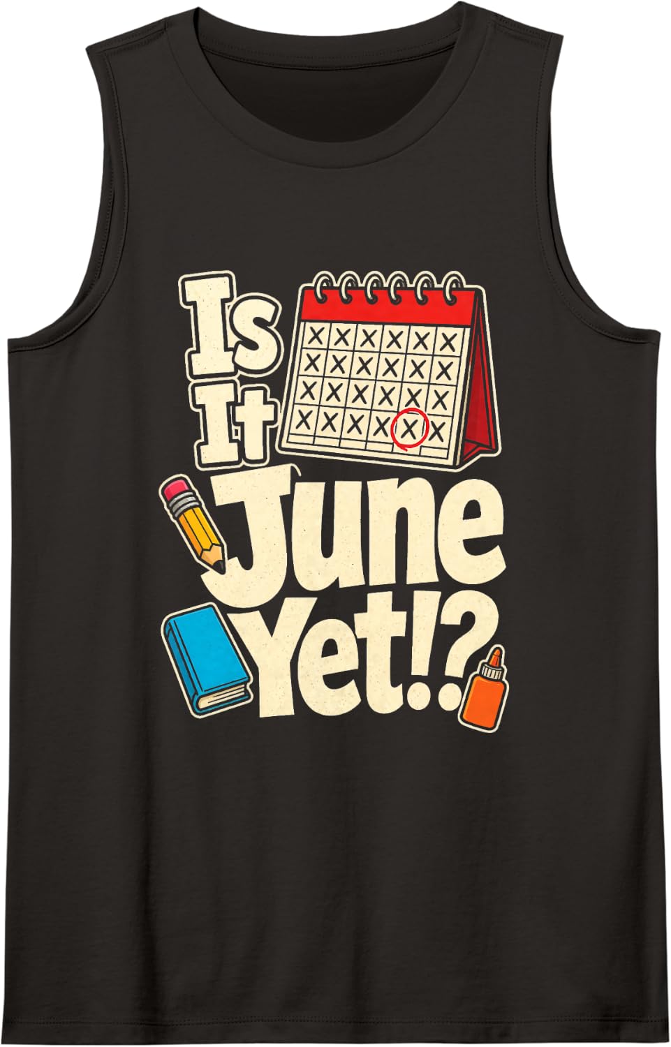 Elementary School Staff is It June Yet Funny Countdown Sleeveless Tank Top - Black