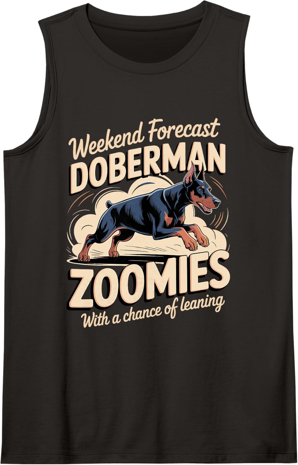 Weekend Forecast Doberman Zoomies and Leaning Dobie Dog Sleeveless Tank Top - Black