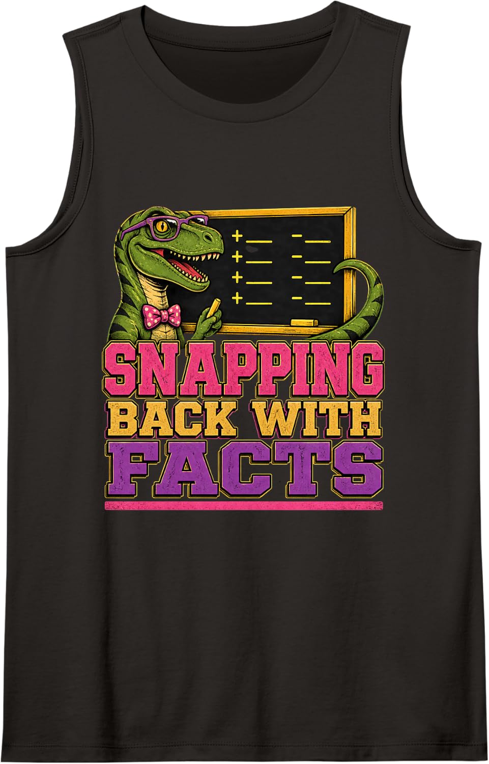 Snapping Back with Facts Funny Teacher Graphic Design Sleeveless Tank Top - Black