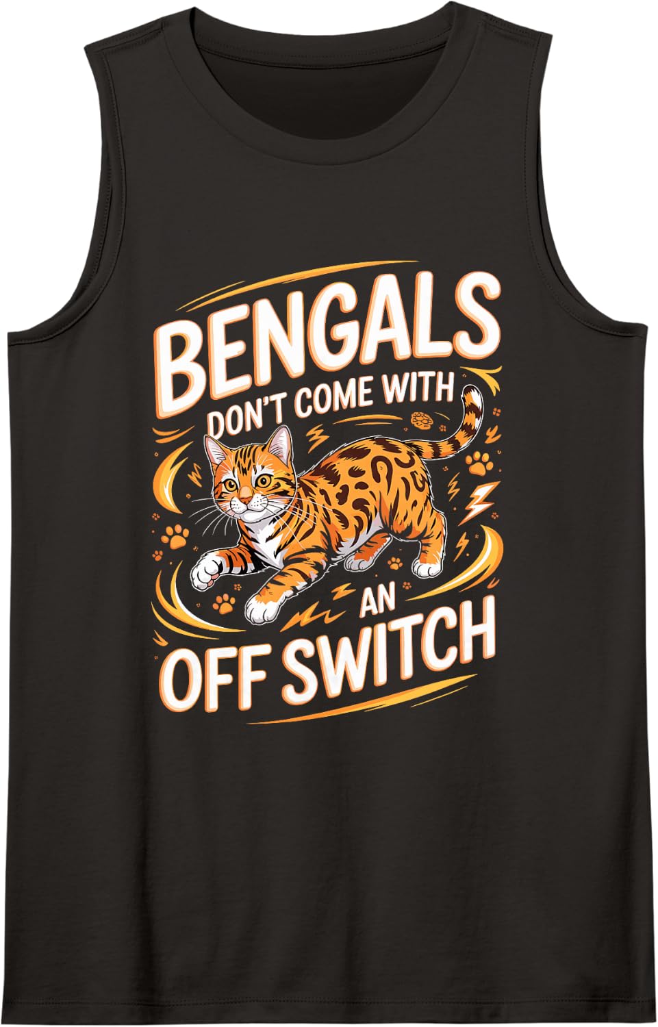 Bengals Don't Come with an Off Switch Sleeveless Tank Top - Black