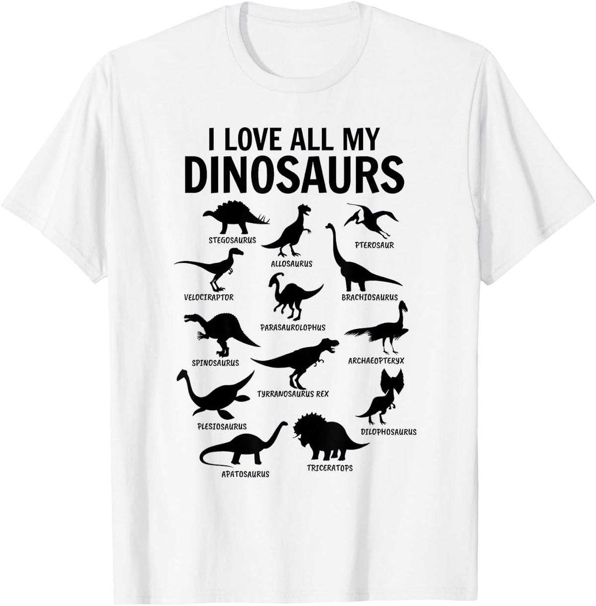 Dinosaur Lover - I love all my dinosaurs T-Shirt - White