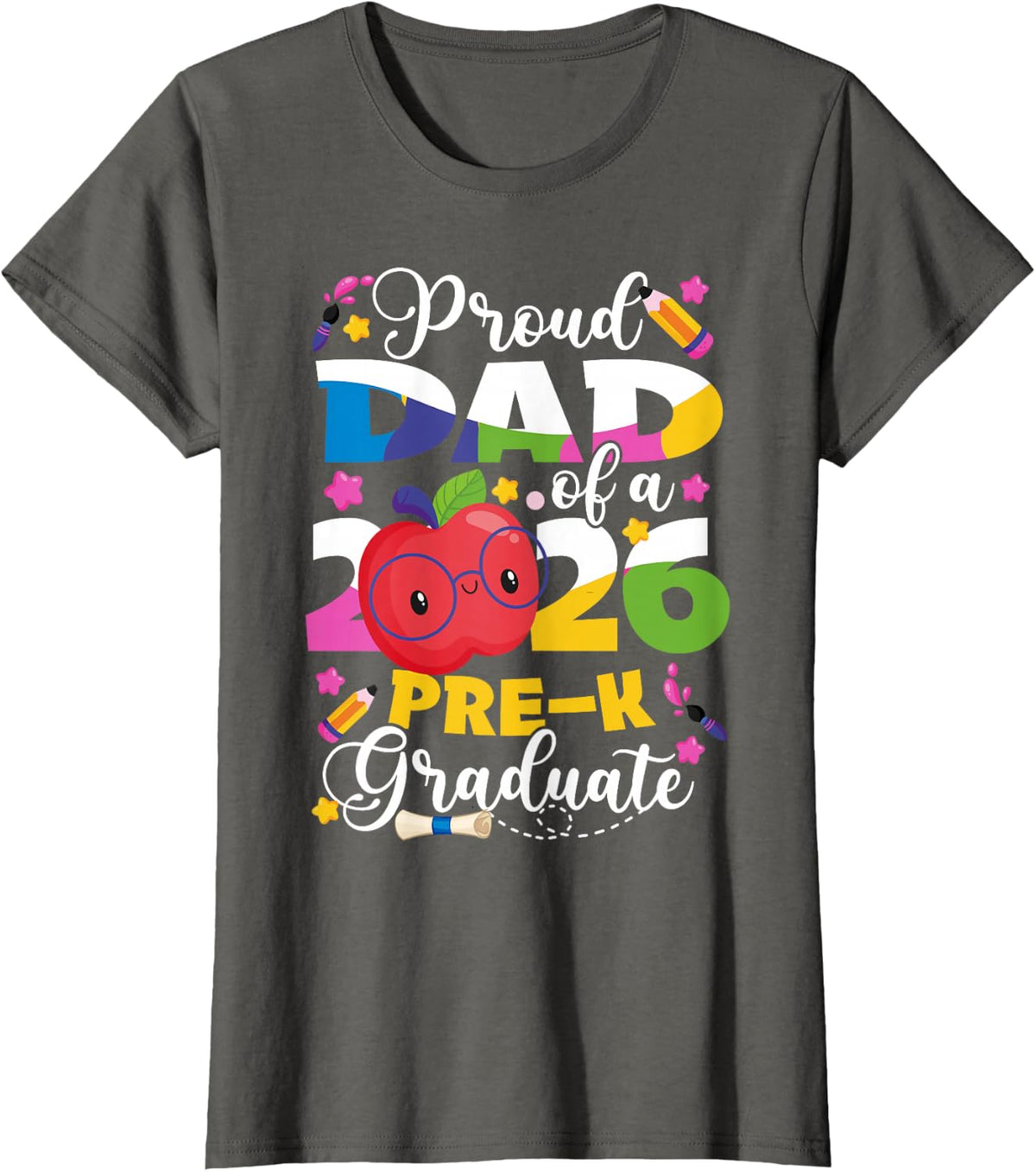 Proud Dad of A 2026 Pre-K Graduate Funny Family Lover T-Shirt - Asphalt Grey