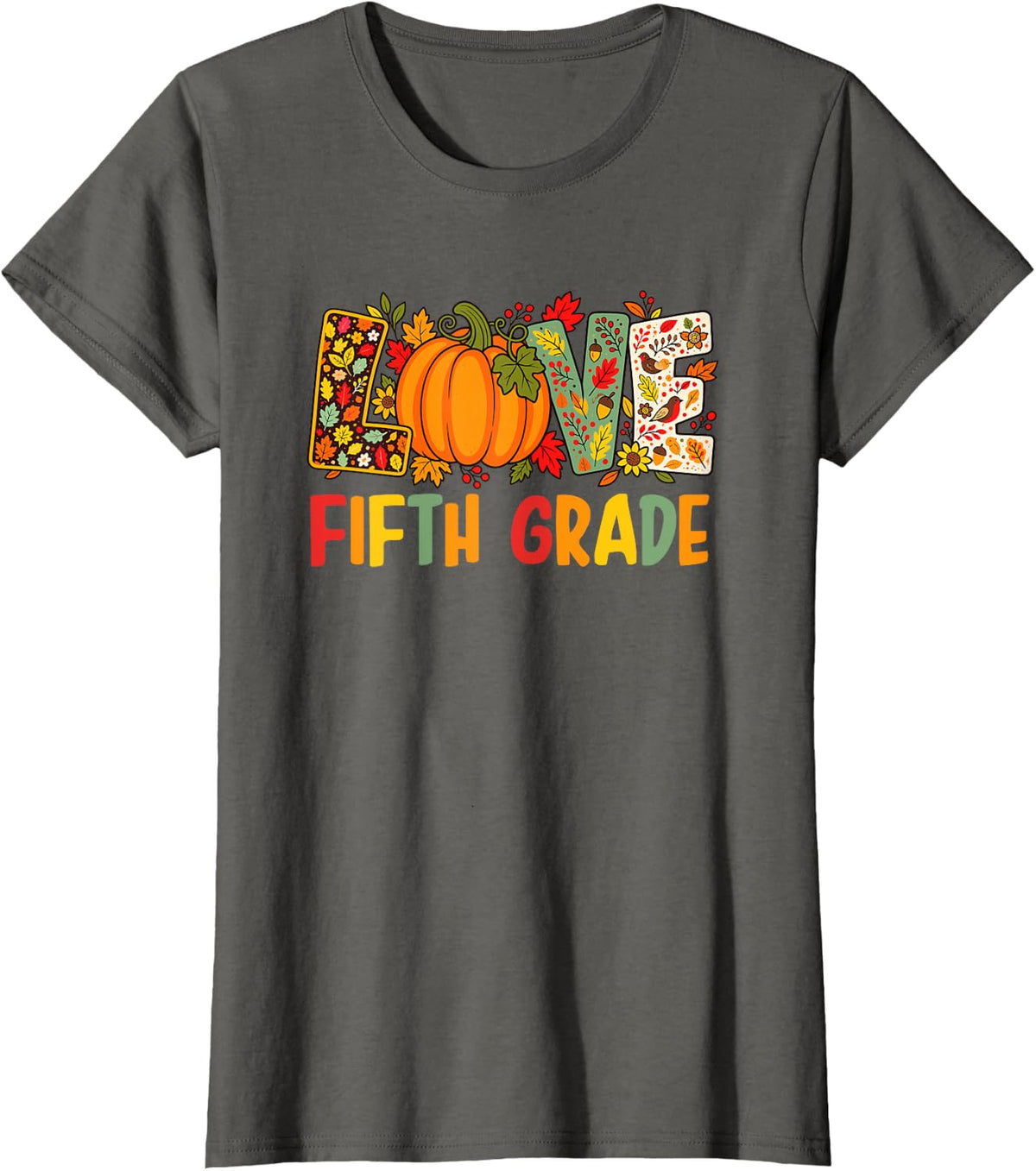 Love Fifth Grade Fall Pumpkin Thanksgiving Teacher Women T-Shirt - Asphalt Grey