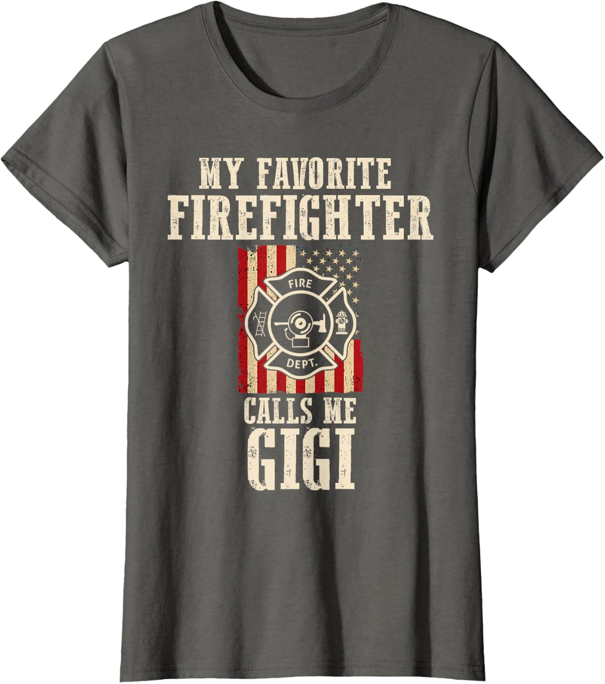 My Favorite Firefighter Calls Me Gigi USA American Flag T-Shirt - Asphalt Grey