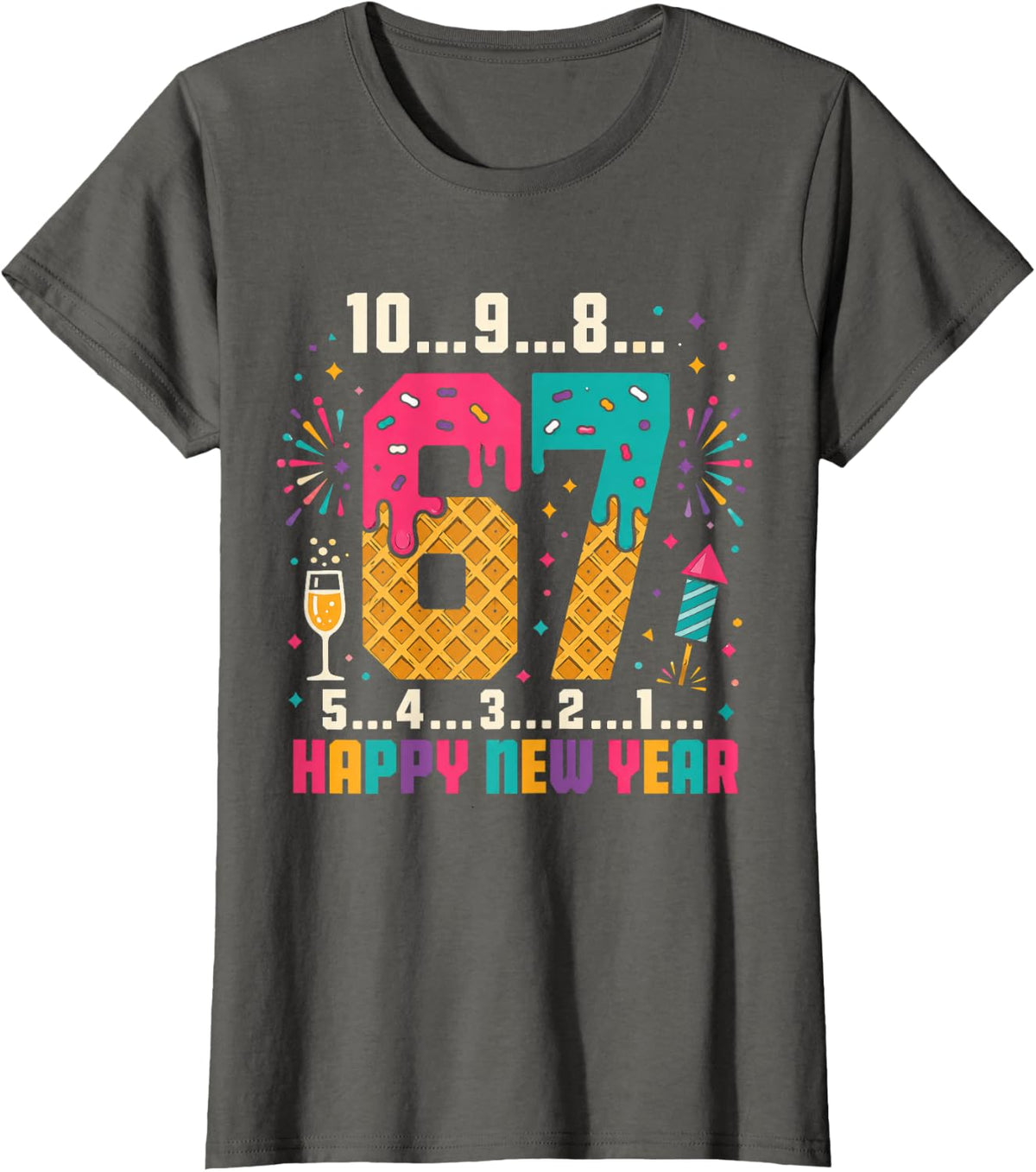 67 Happy New Year Six Seven Funny Countdown 2027 Men Women T-Shirt - Asphalt Grey