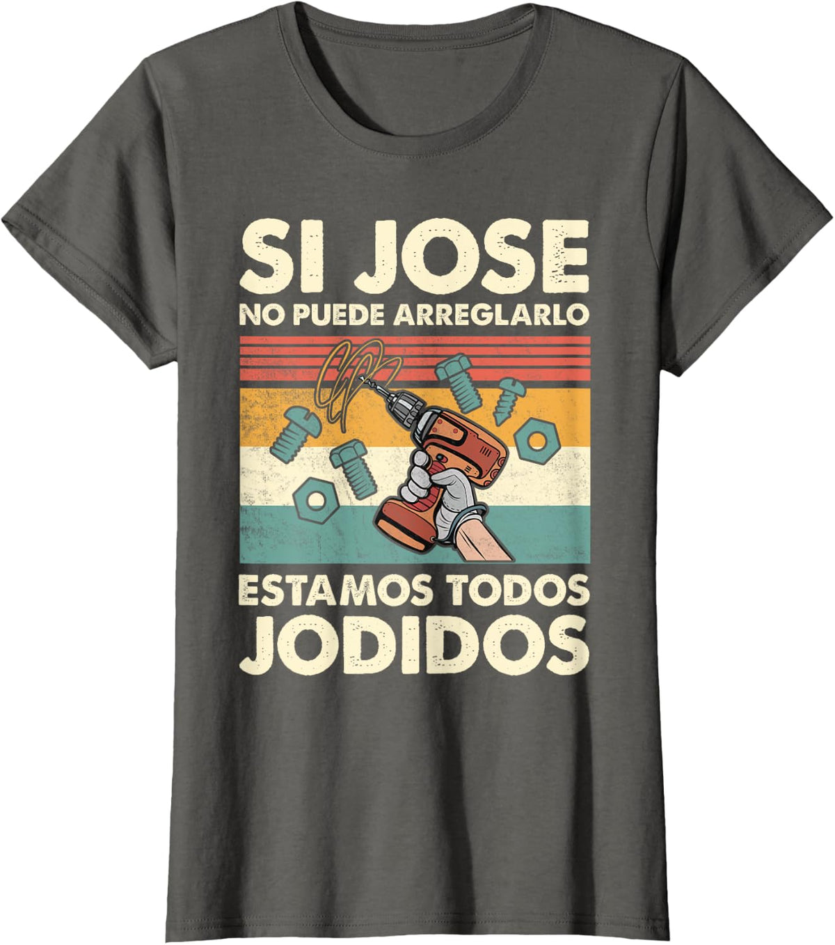 If Jose Can't fix - Mexican Spanish Name T-Shirt - Asphalt Grey