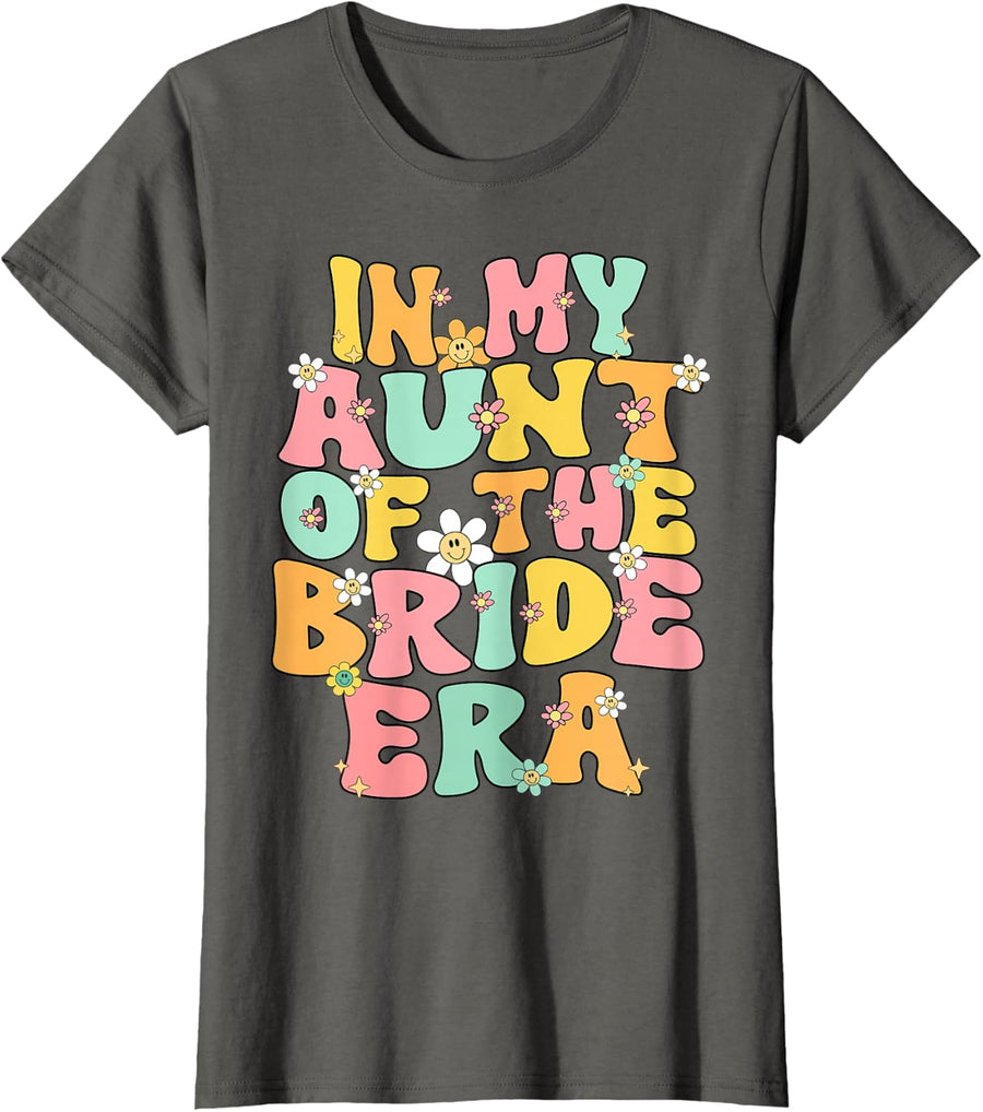 In My Aunt Of The Bride Era Cute Auntie Of The Bride Funny T-Shirt Tee - Asphalt Grey