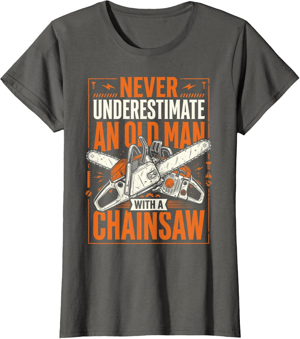 Funny Chainsaw Lover Men Woodworker Lumberjack Arborist T-Shirt - Asphalt Grey