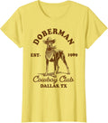 Doberman Lover Doberman Mom Western Doberman Cowboys Club T-Shirt - Lemon Yellow