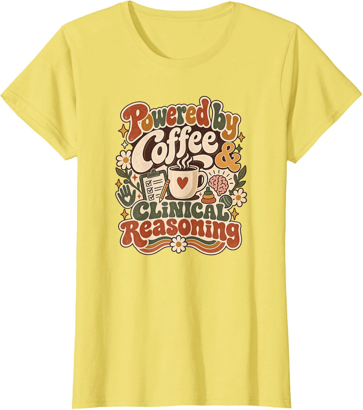 Occupational Therapist Clinical Reasoning OT Funny T-Shirt - Lemon Yellow