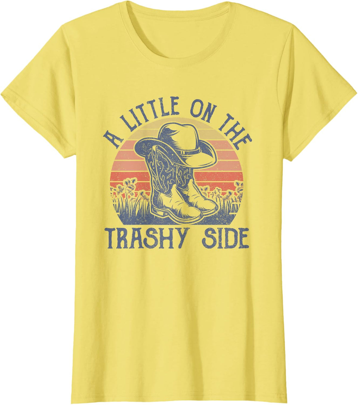 A Little On The Trashy Side Vintage Cowboy Hat Country Music T-Shirt - Lemon Yellow