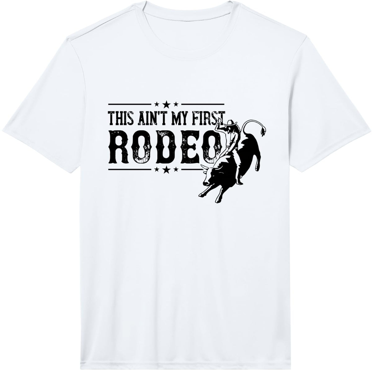 This Ain't My First Bull Riding Bull Rider Cowboy Western Performance T-Shirt - White