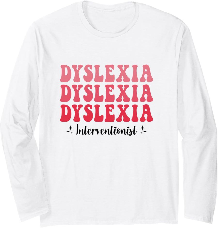 Dyslexia Awareness Month Dyslexia Interventionist Groovy Long Sleeve T-Shirt - Adult Unisex White