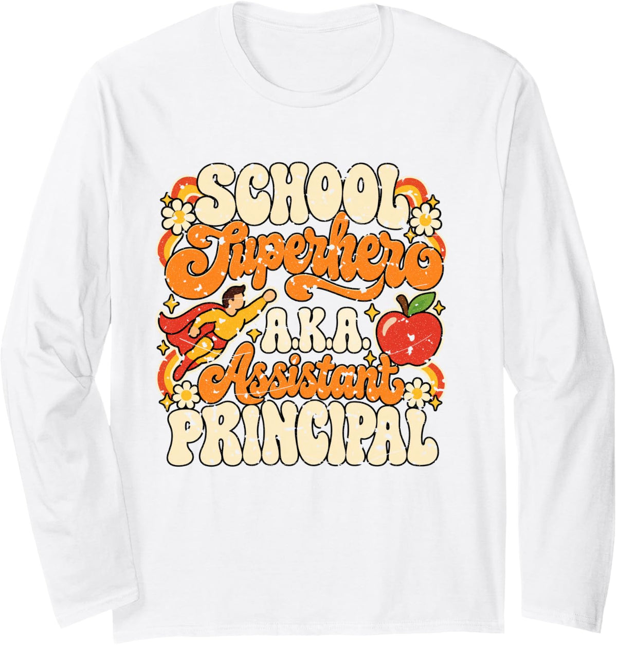 School Superhero Assistant Principal Long Sleeve T-Shirt - Adult Unisex White