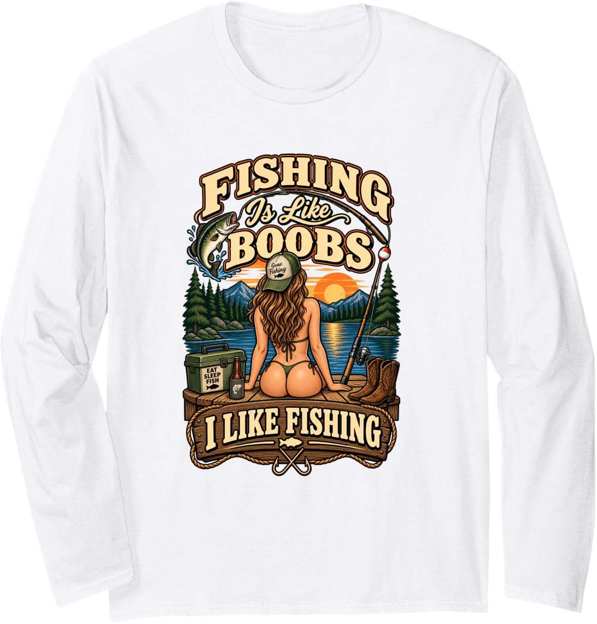 Fishing is Like Boobs I Like Fishing Funny Fisherman Men Long Sleeve T-Shirt - Adult Unisex White