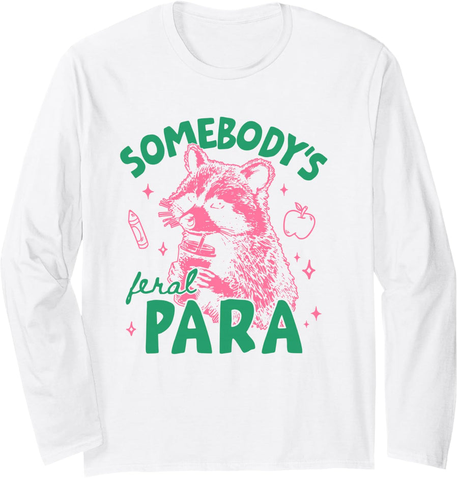 Somebody's Feral para Racoon Coffee Paraprofessional Squad Long Sleeve T-Shirt - Adult Unisex White