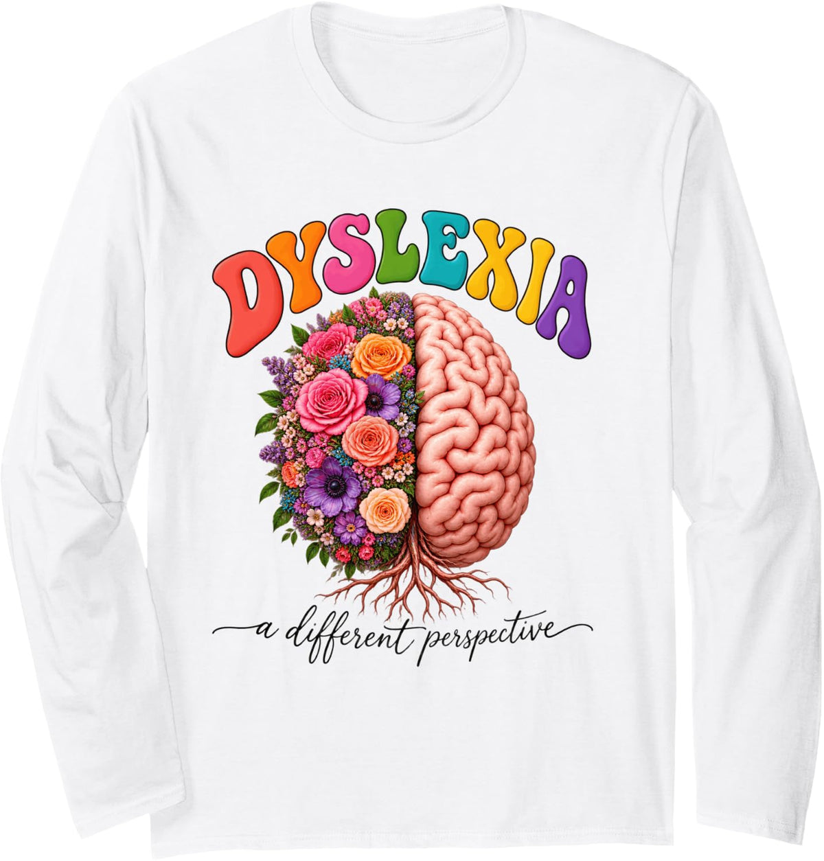 Dyslexia Awareness Different Perspective Neurodiversity Long Sleeve T-Shirt - Adult Unisex White