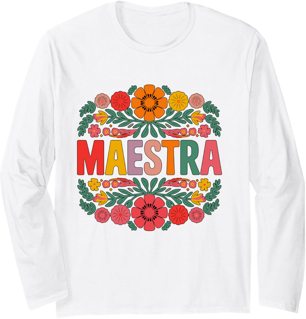 Maestra Spanish Teacher Bilingual Long Sleeve T-Shirt - Adult Unisex White