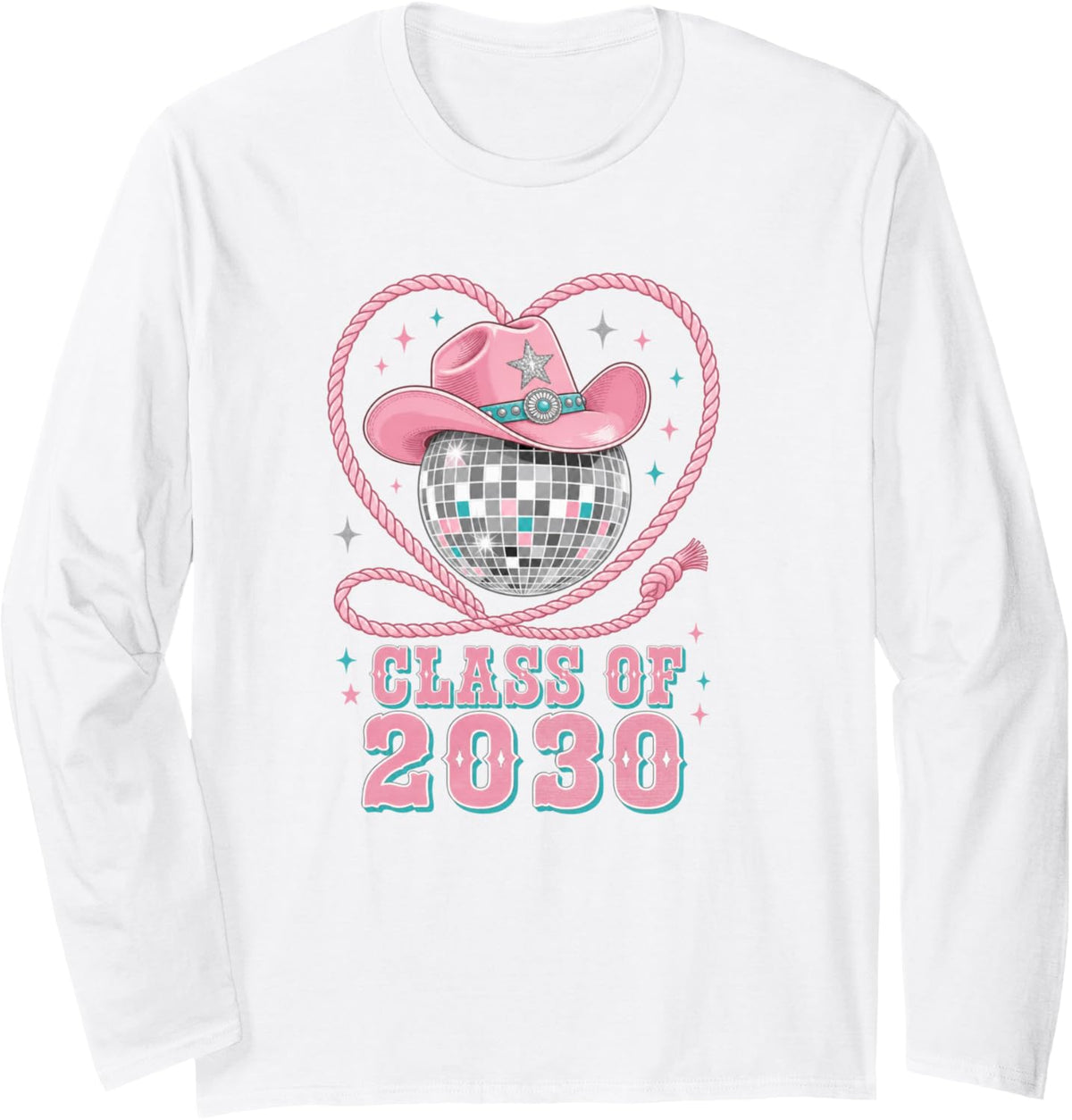 Class of 2030 Cowgirl Hat Disco Ball Country School Freshman Long Sleeve T-Shirt - Adult Unisex White