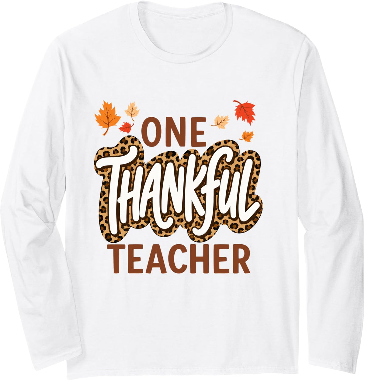 Leopard Thankful Teacher Thanksgiving Fall Teachers Long Sleeve T-Shirt - Adult Unisex White